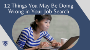 12 Things You May Be Doing Wrong in Your Job Search. A guide to how to find an IT Job. 